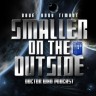 Smaller on the Outside  >>  podcast