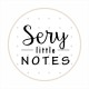 Sery Little Notes