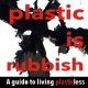 Plastic Is Rubbish's avatar