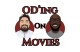 OD’ing On Movies