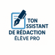 Ton assistant de rédaction élève-pro