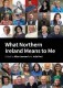 What Northern Ireland Means to Me